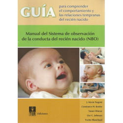 Guía para comprender el comportamiento y las relaciones tempranas del recién nacido.