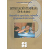 Estimulación Temprana (0 a 6 años) Volumen 1, 2 y 3